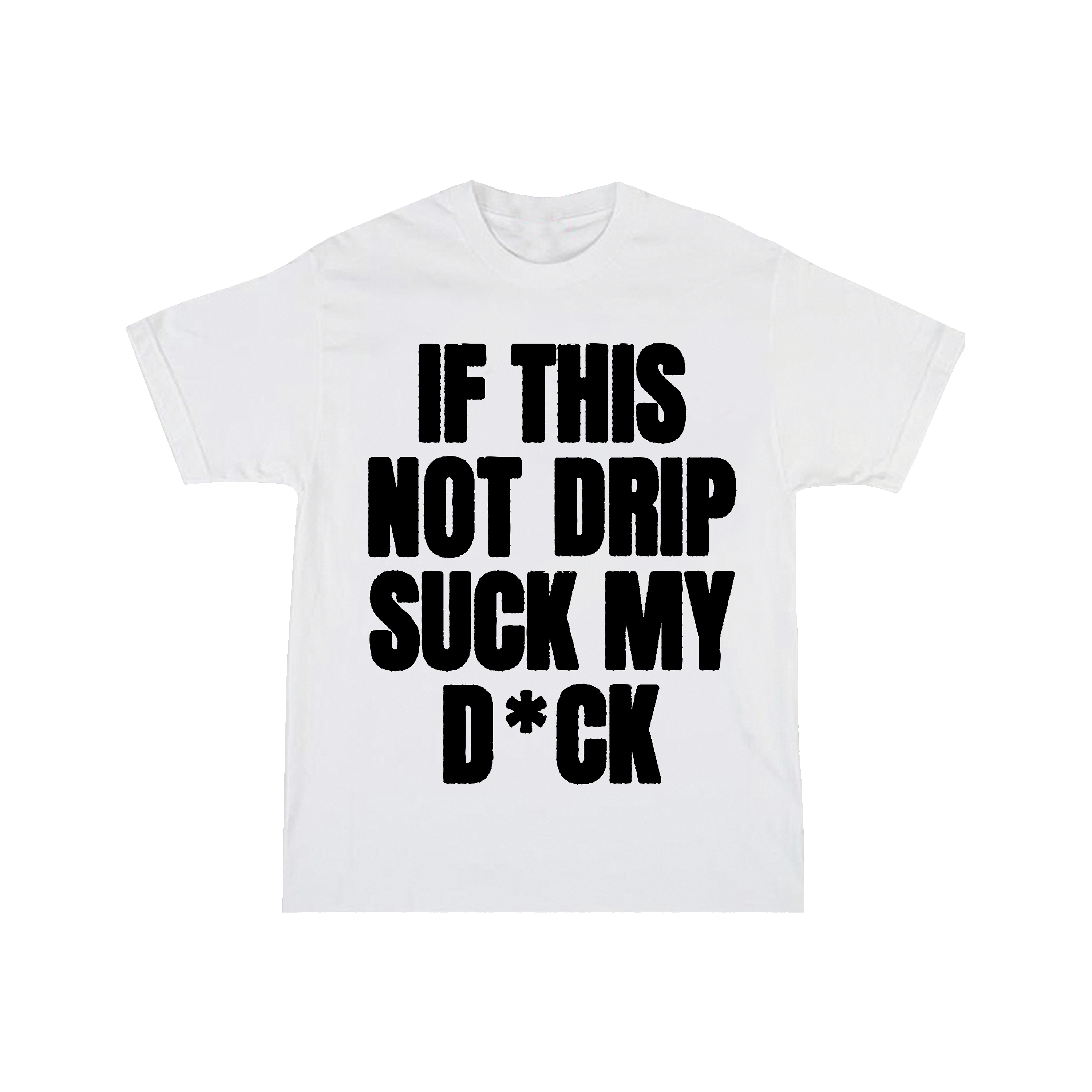 ''If This Not Drip'' By Snowyblack (White)